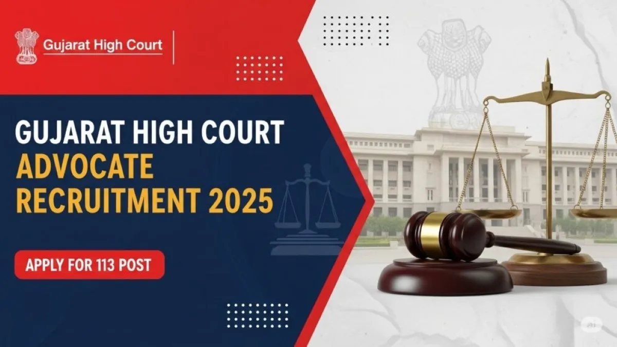 Gujarat High Court Advocates Recruitment 2025 (113 Posts) - sarkariresultdaily.in