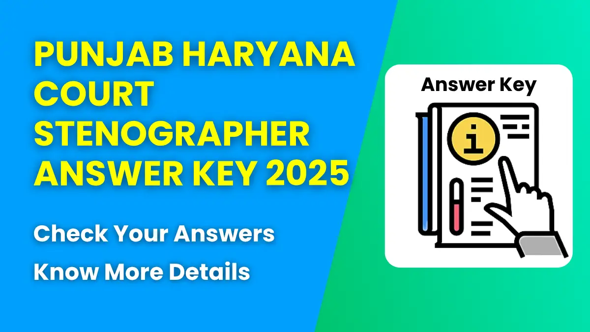 Haryana & Punjab HC Stenographer Grade III Answer Key 2025 - SarkariResultDaily.in