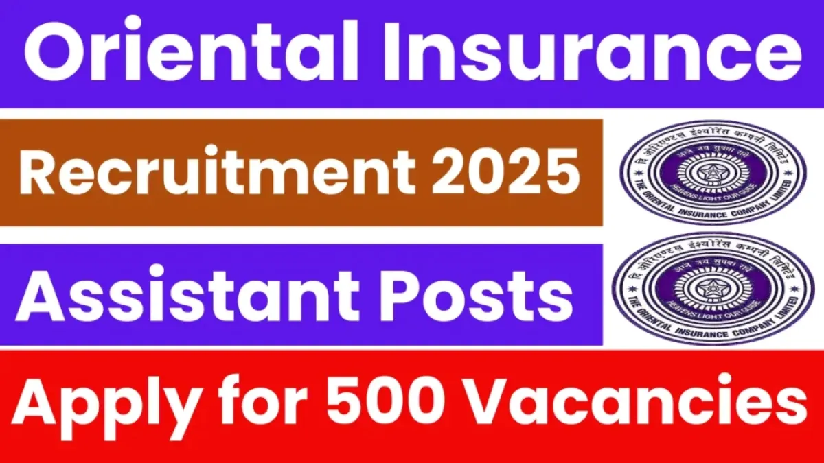 OICL Assistant Recruitment 2025 (500 Posts) - SarkariResultDaily.in