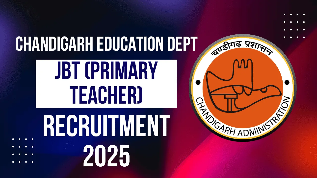 Samagra Shiksha Chandigarh JBT Recruitment 2025 (218 Posts) - Sarkariresultdaily.in