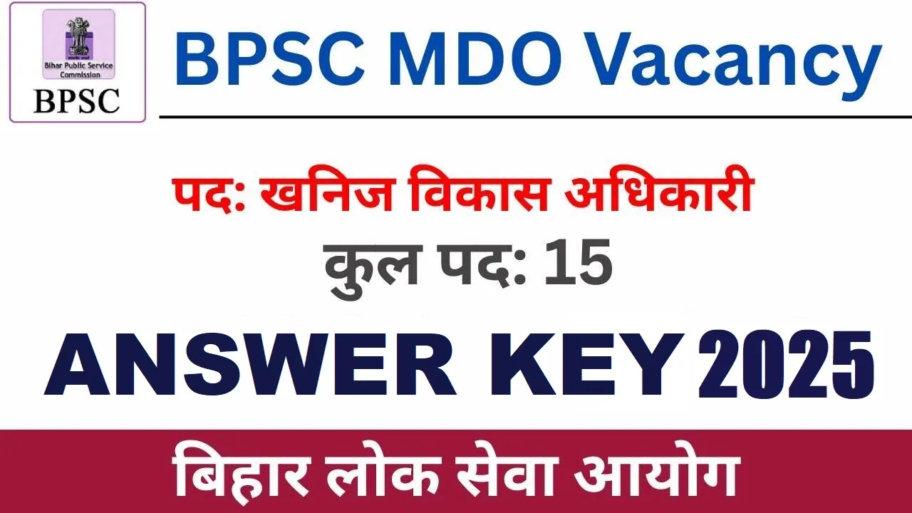 BPSC Mineral Development Officer (MDO) Answer Key 2025 - SarkariResultDaily.in
