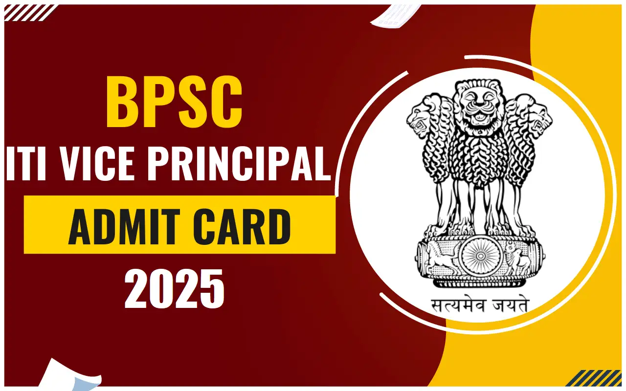BPSC Vice Principal ITI Admit Card 2025 - SarkariResultDaily.in
