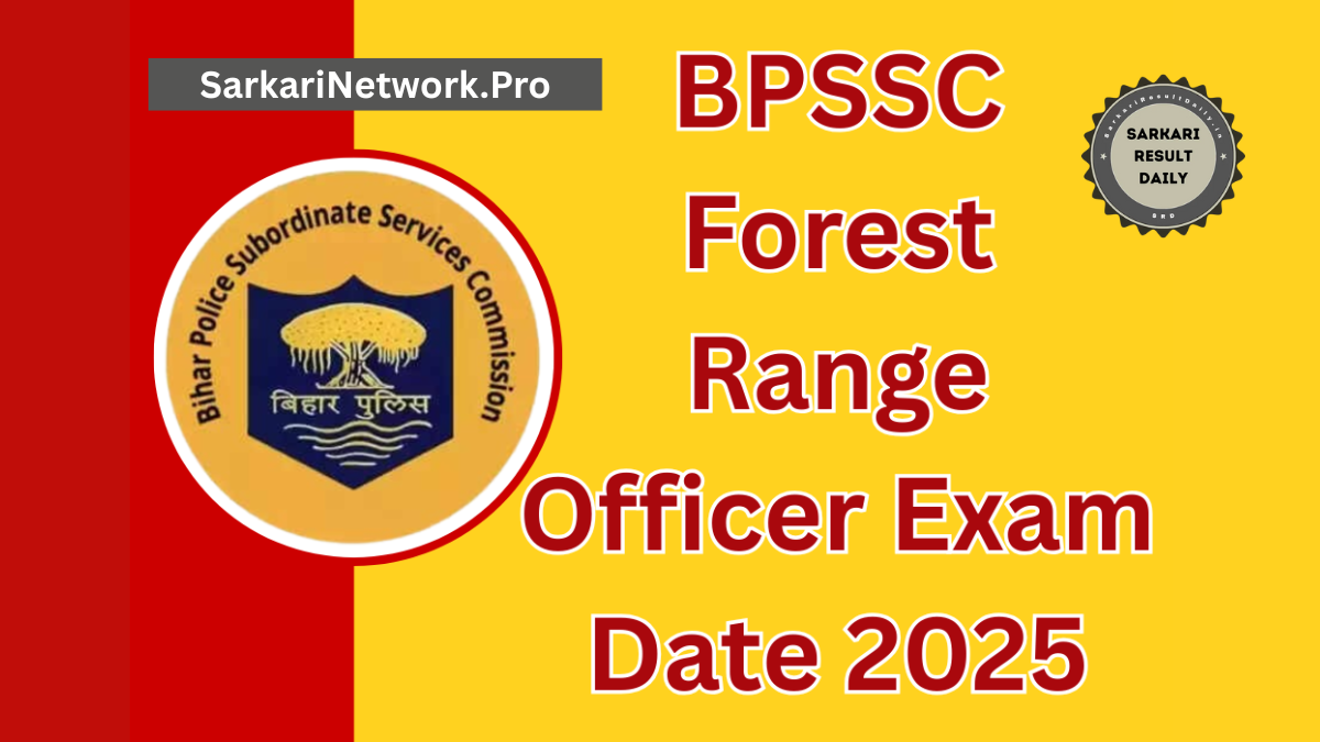BPSSC Forest Range Officer Recruitment 2025 Admit Card / Exam Date - SarkariResultDaily.in