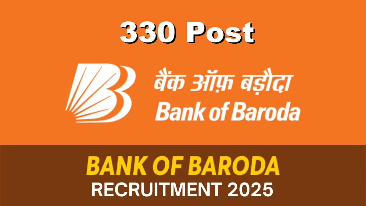 Bank of Baroda Professionals Recruitment 2025 (330 Posts Vacancy) - SarkariResultDaily.in