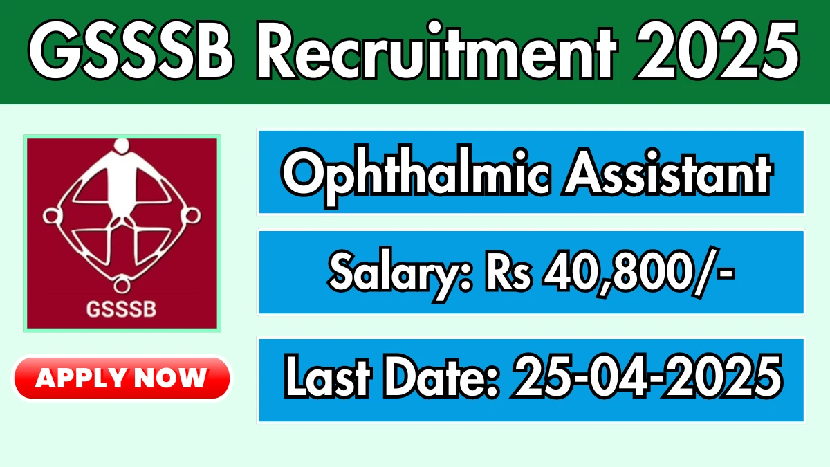 GSSSB Ophthalmic Assistant Recruitment 2025 (261 Posts) - SarkariResultDaily.in