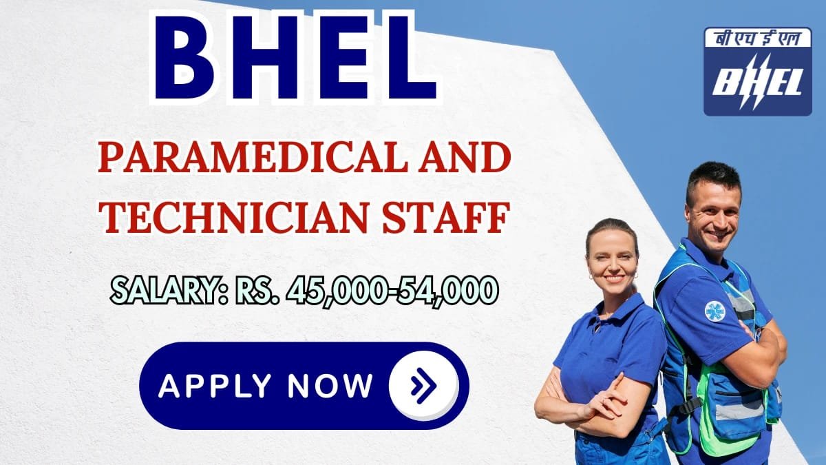 BHEL Recruitment 2025 (07 Paramedical & Technician Posts) - sarkariresultdaily.in
