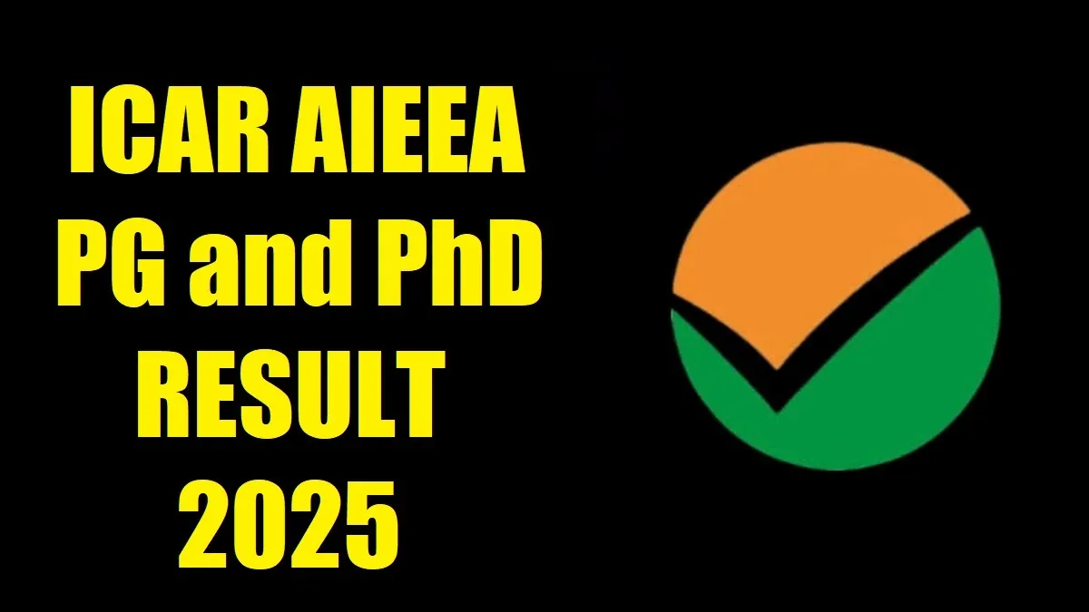 NTA ICAR AIEEA PG & PhD Result 2025 - SarkariResultDaily.in