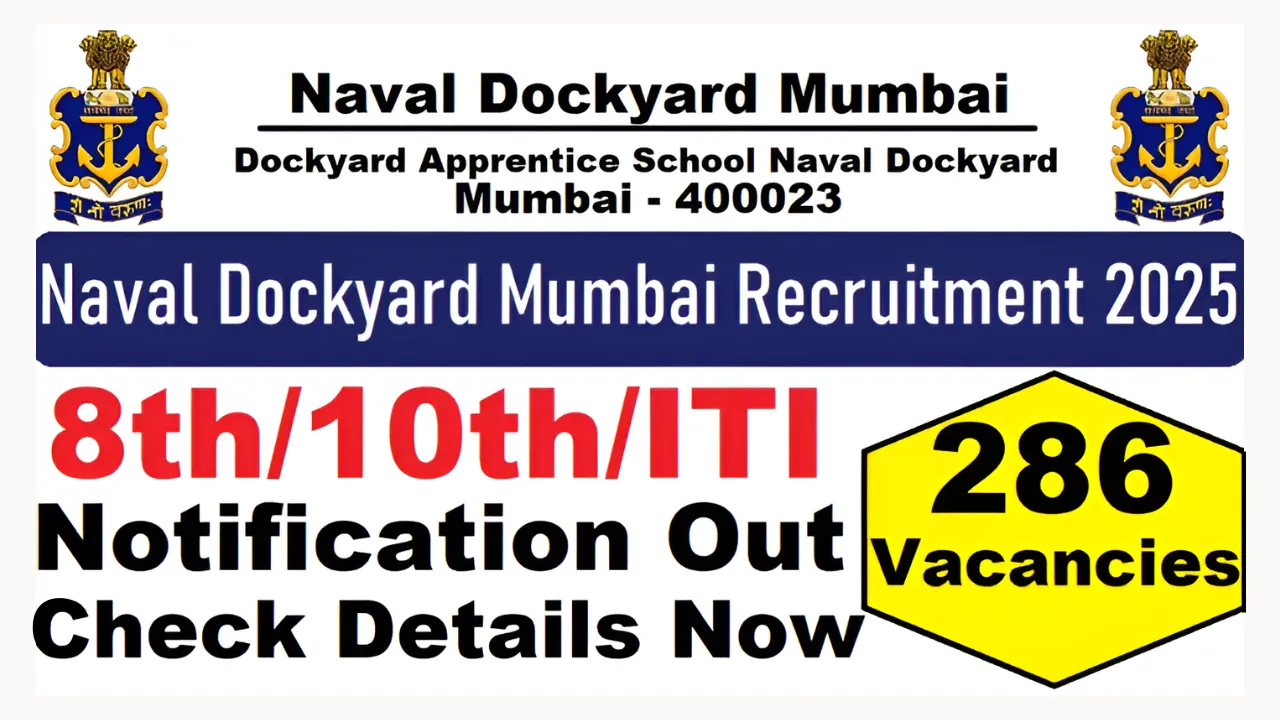 Naval Dockyard Mumbai Apprentice Recruitment 2025 (286 Posts Vacancy) - SarkariResultDaily.in
