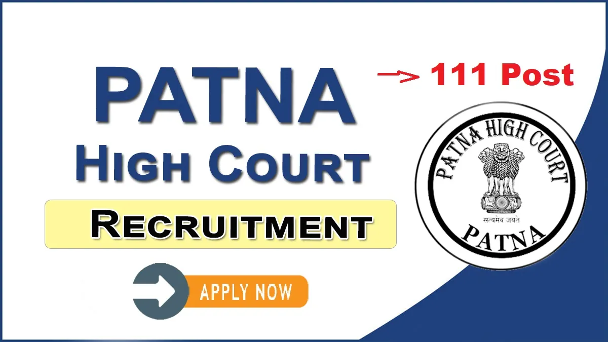 Patna High Court Stenographer Recruitment 2025 (111 Posts Vacancy) - SarkariResultDaily.in