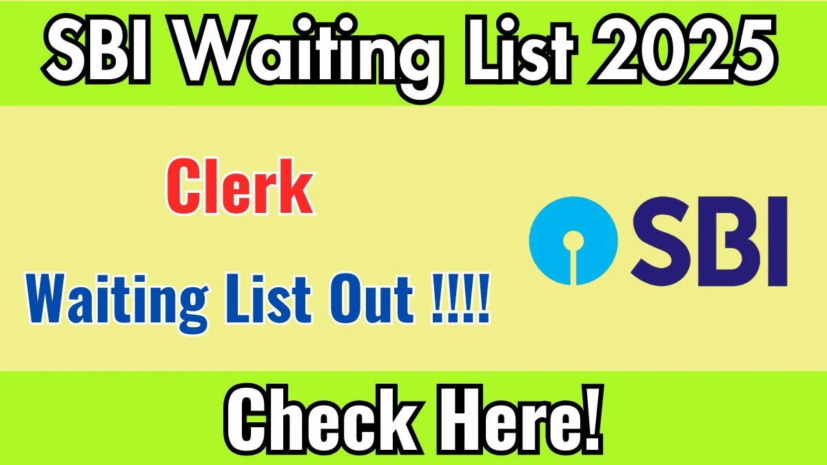 SBI Clerk (Junior Associates) 1st Waiting List 2025 - SarkariResultDaily.in