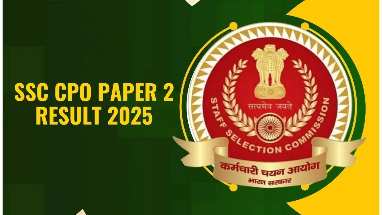 SSC CPO SI Paper II Result 2025 – Final Merit List Out for Sub-Inspector (SI) Posts - SarkariResultDaily.in