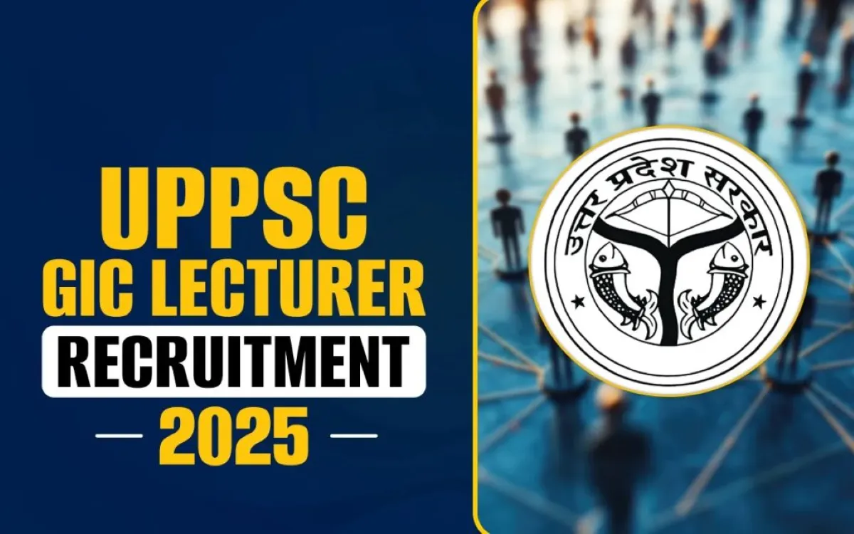 UPPSC GIC Lecturer Recruitment 2025 (1,516 Posts Vacancy) - SarkariResultDaily.in