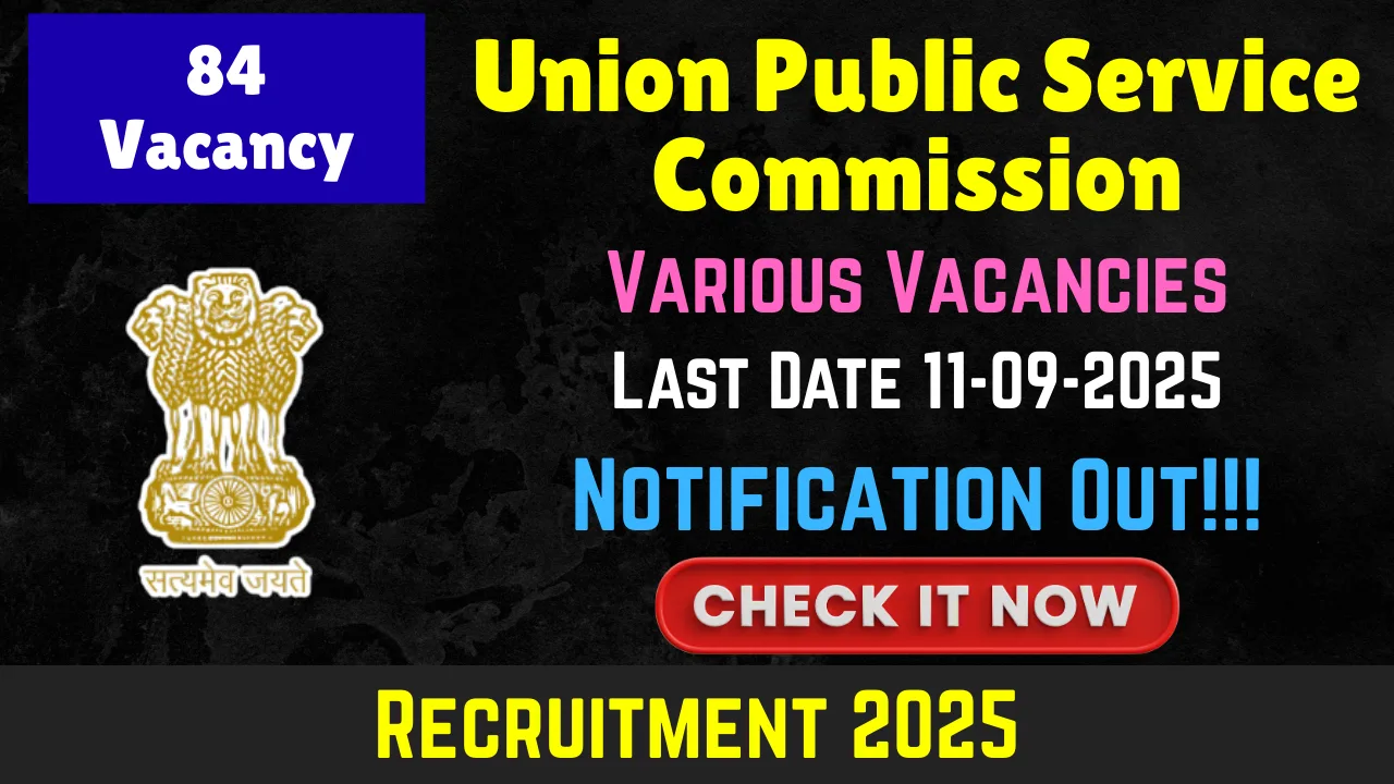 UPSC Various Posts Recruitment 2025 (84 Posts Vacancy) - SarkariResultDaily.in