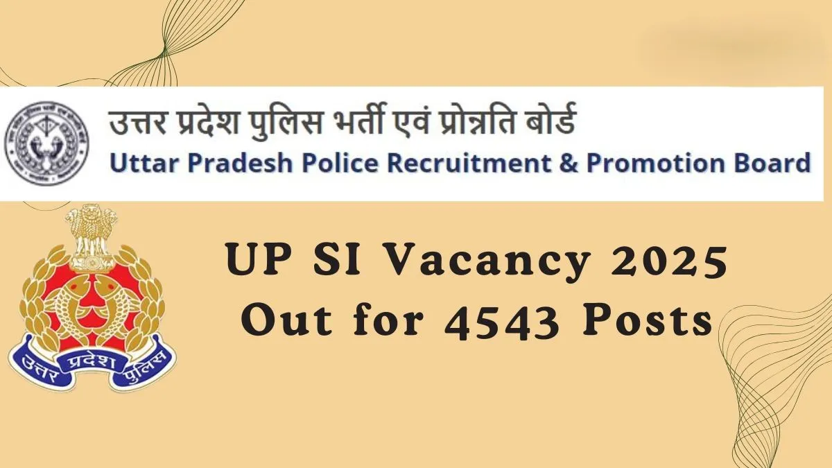 UPSI UP Sub Inspector Notification 2025 (4,543 Posts Vacancy) - SarkariResultDaily.in