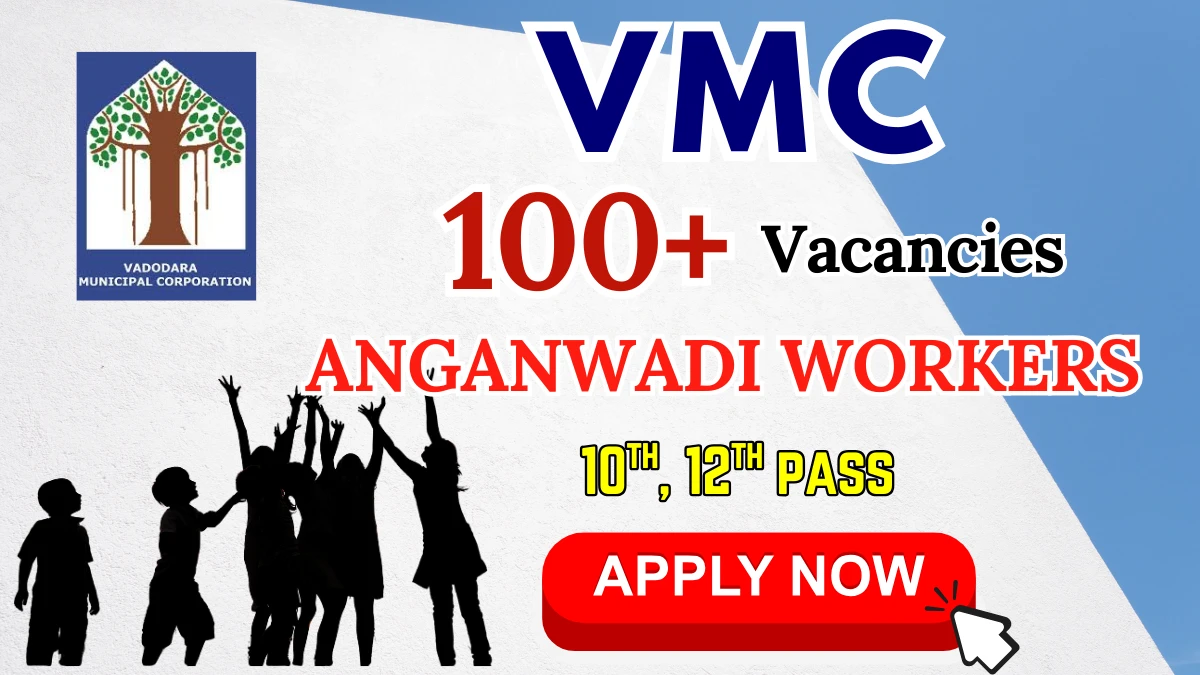 VMC Anganwadi Recruitment 2025 (104 Posts Vacancy) - SarkariResultDaily.in