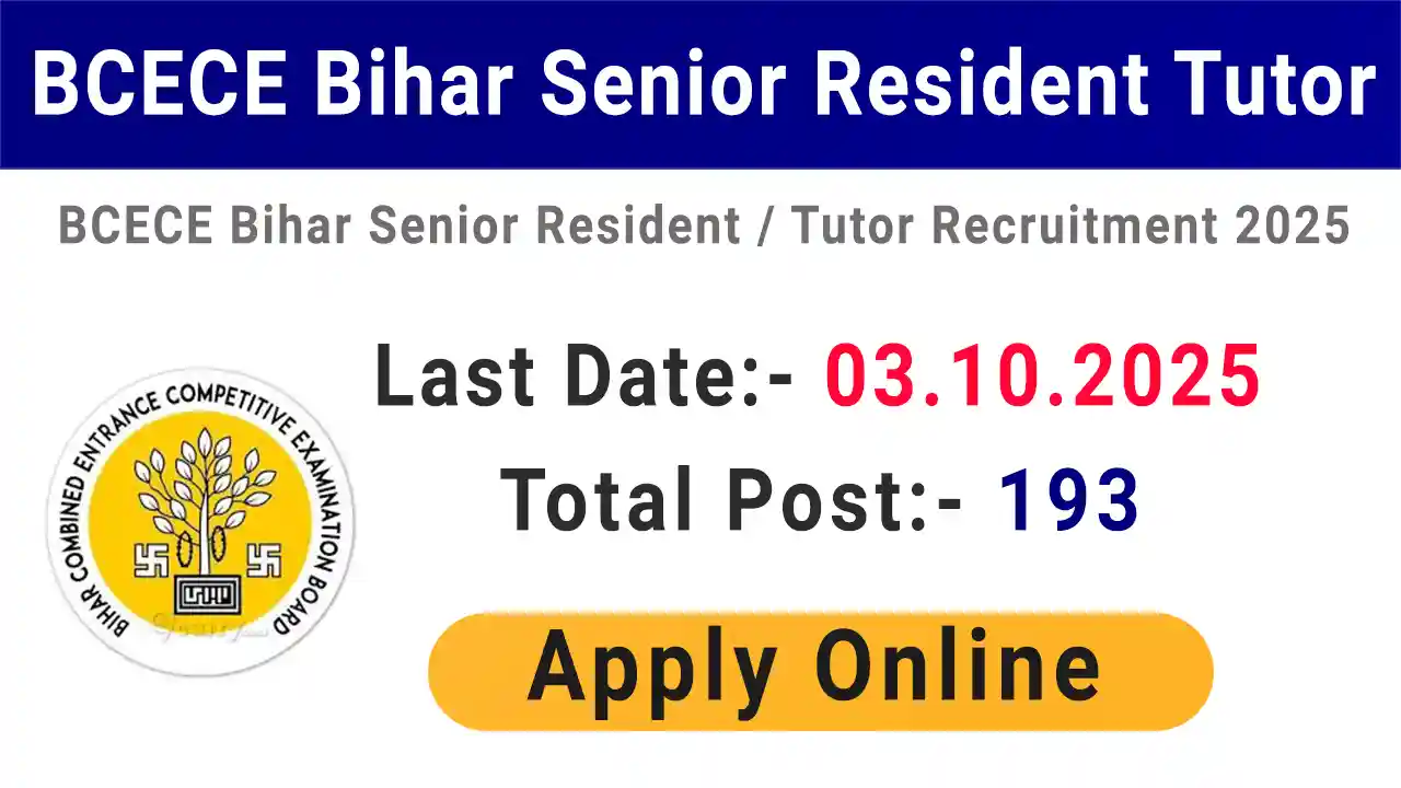 BCECEB Senior Resident Tutor Recruitment 2025 (193 Posts Vacancy) - SarkariResultDaily.in