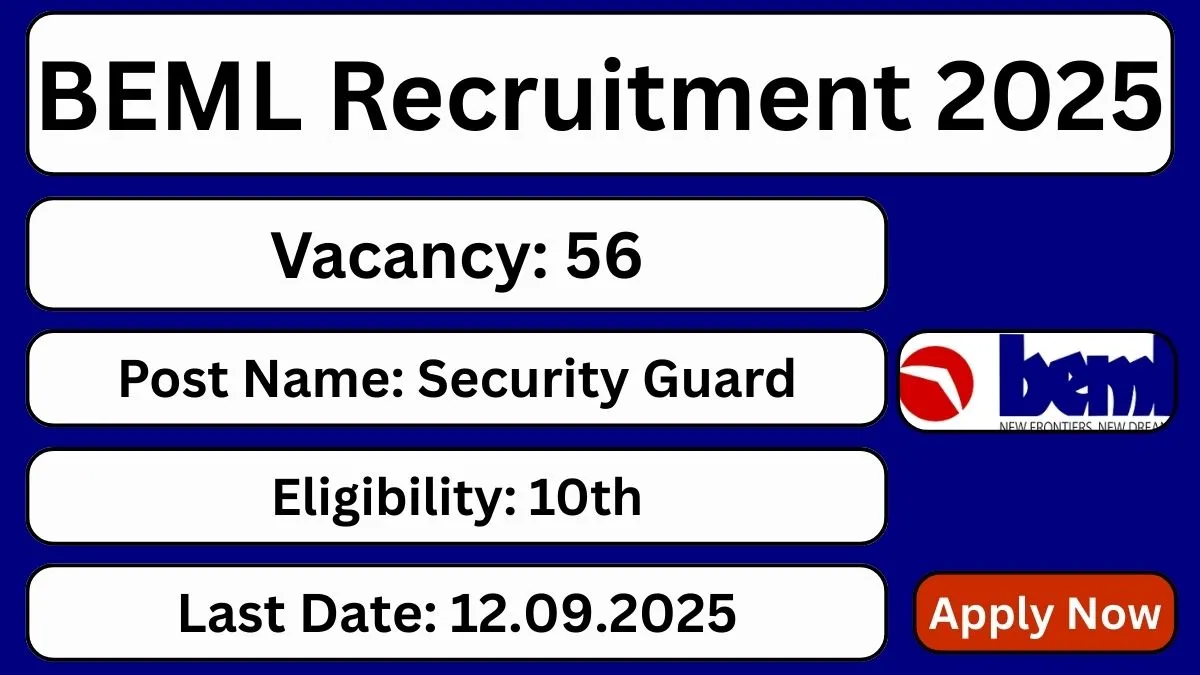 BEML Security Guard & Fire Service Personnel Recruitment 2025 (56 Posts Vacancy) - SarkariResultDaily.in