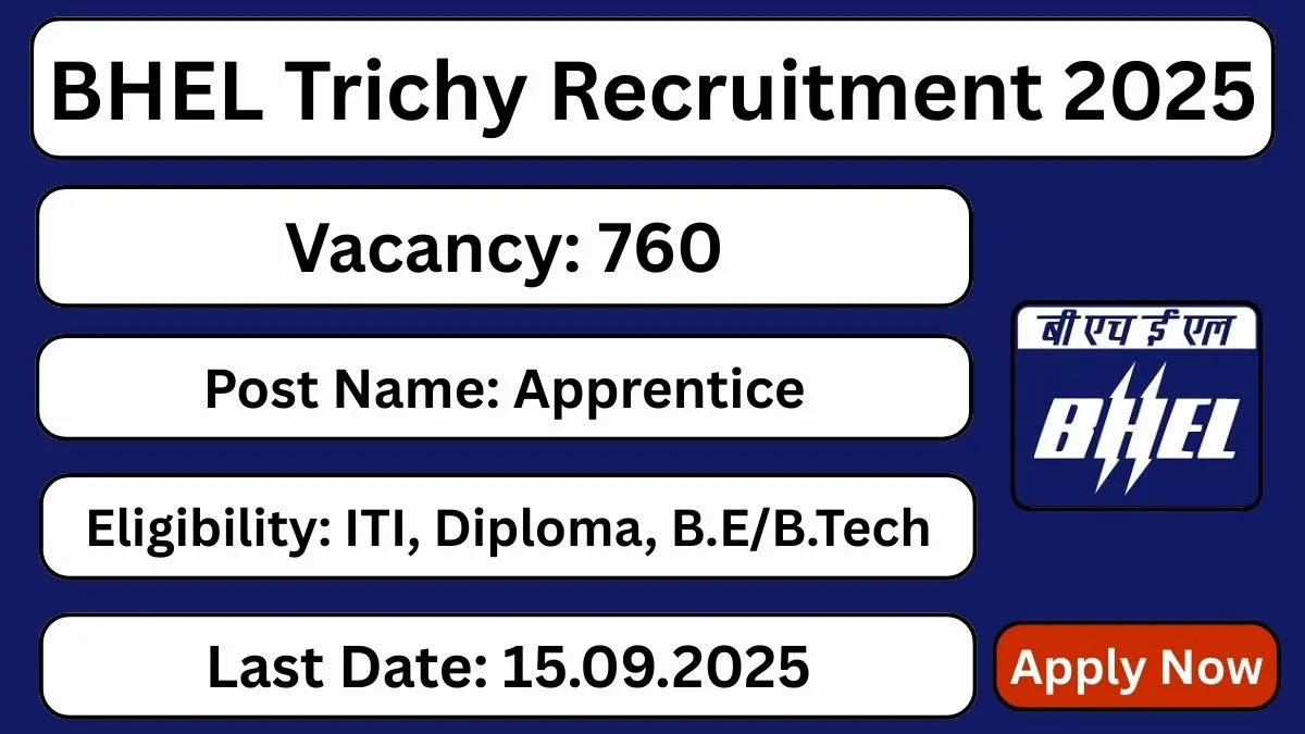 BHEL Trichy Apprentices Recruitment 2025 (760 Posts Vacancy) - SarkariResultDaily.in