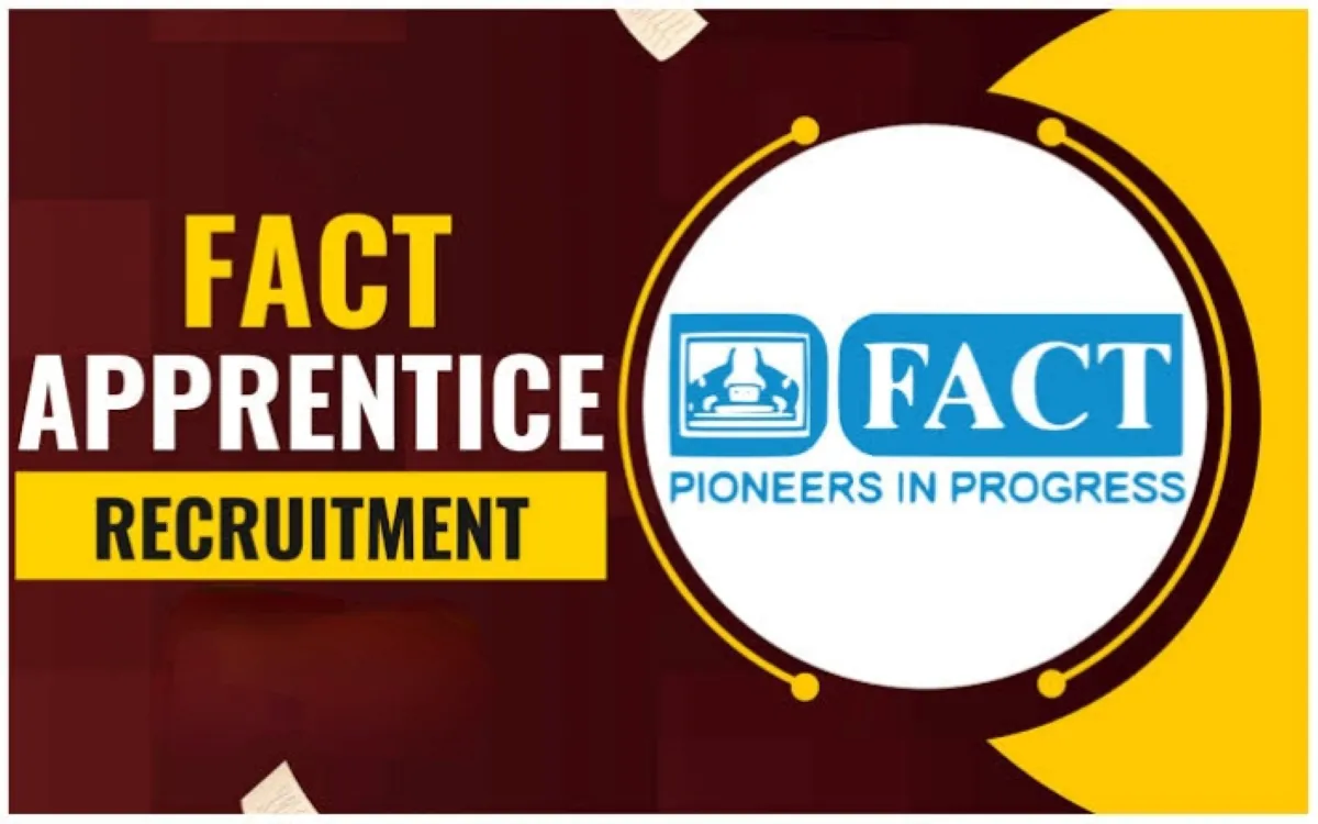 FACT Apprentice Recruitment 2025 (84 Posts Vacancy) - SarkariResultDaily.in