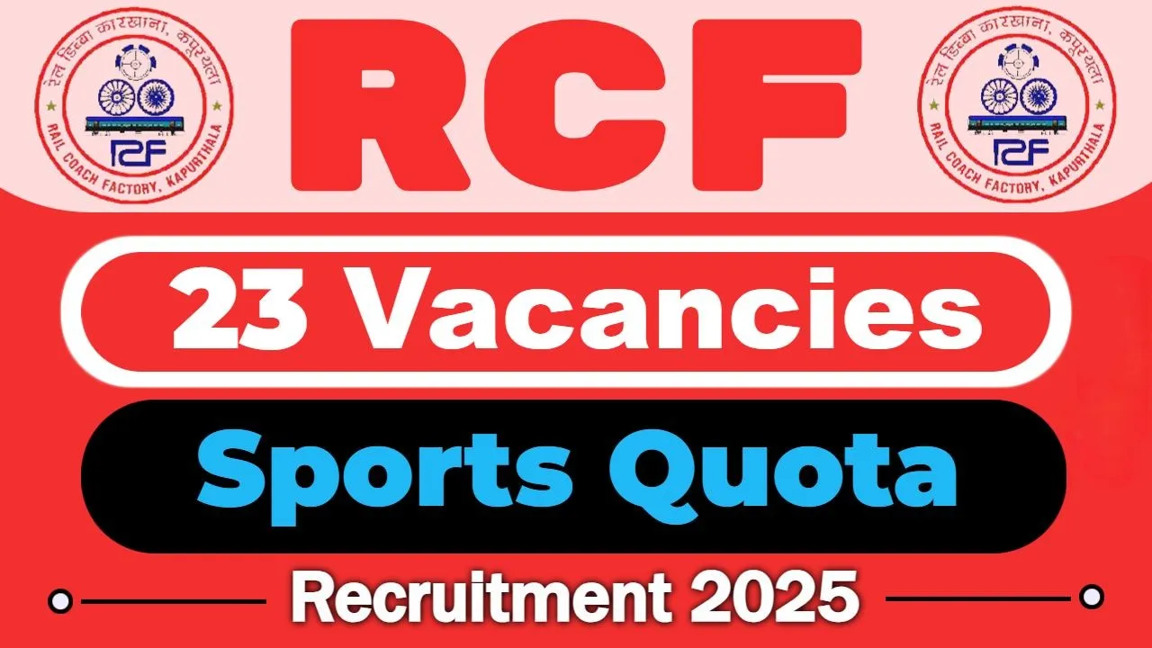 RCF Kapurthala Sports Quota Recruitment 2025 (23 Posts Vacancy) - SarkariResultDaily.in