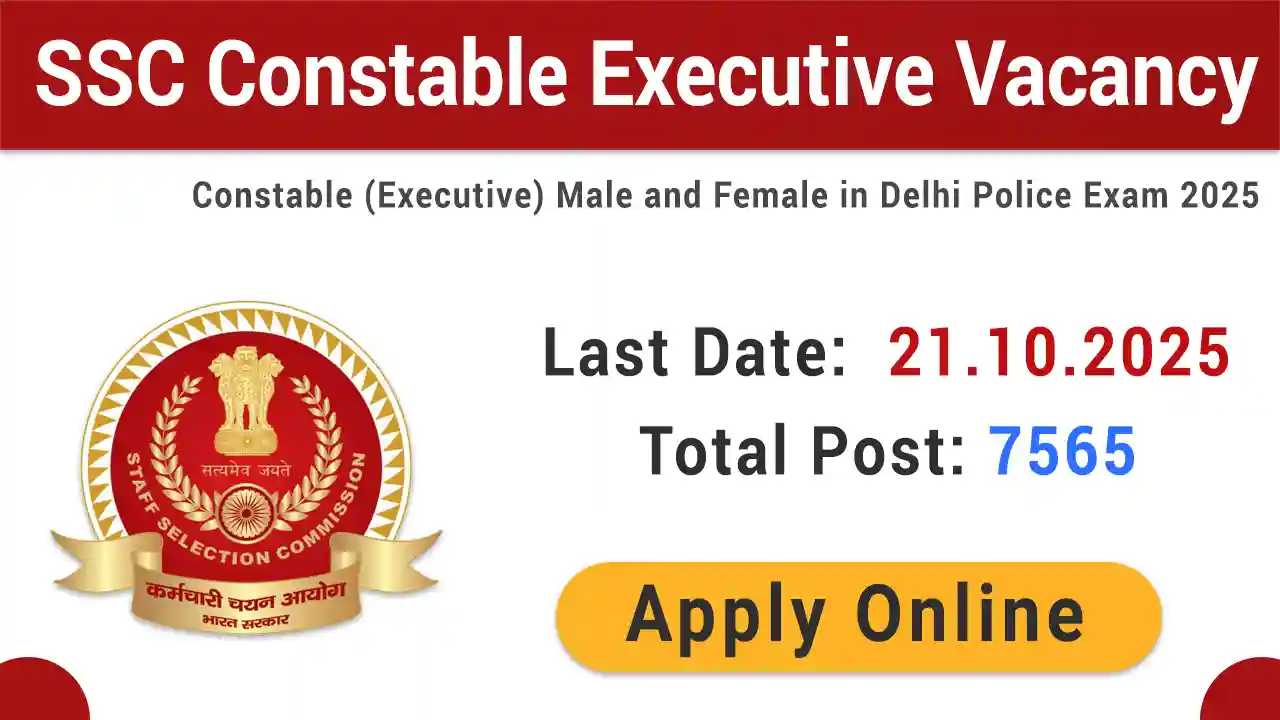 SSC Delhi Police Constable Executive Recruitment 2025 (7,565 Posts Vacancy)