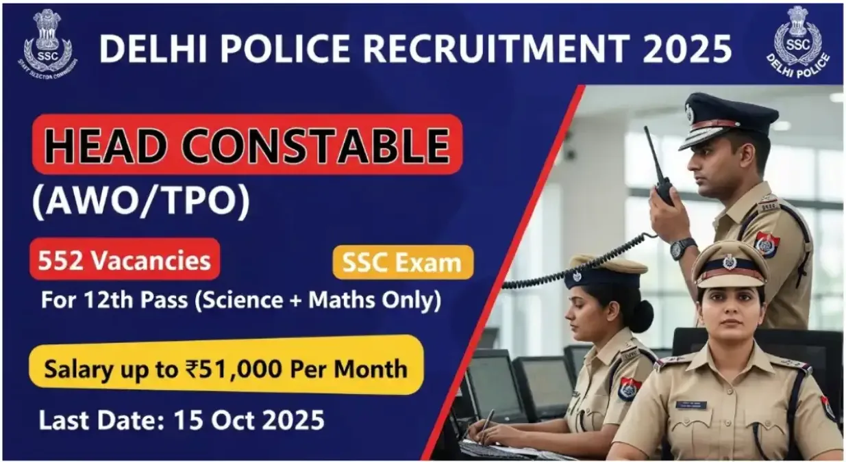SSC Delhi Police Head Constable AWO TPO Recruitment 2025 (552 Posts Vacancy)