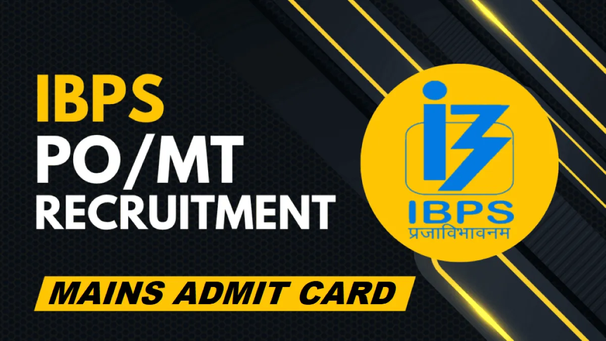 IBPS PO MT-XV Mains Admit Card 2025